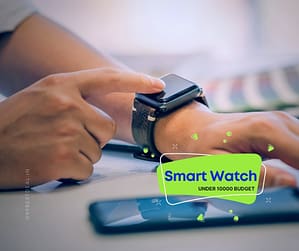 best smartwatch under 10000 in India