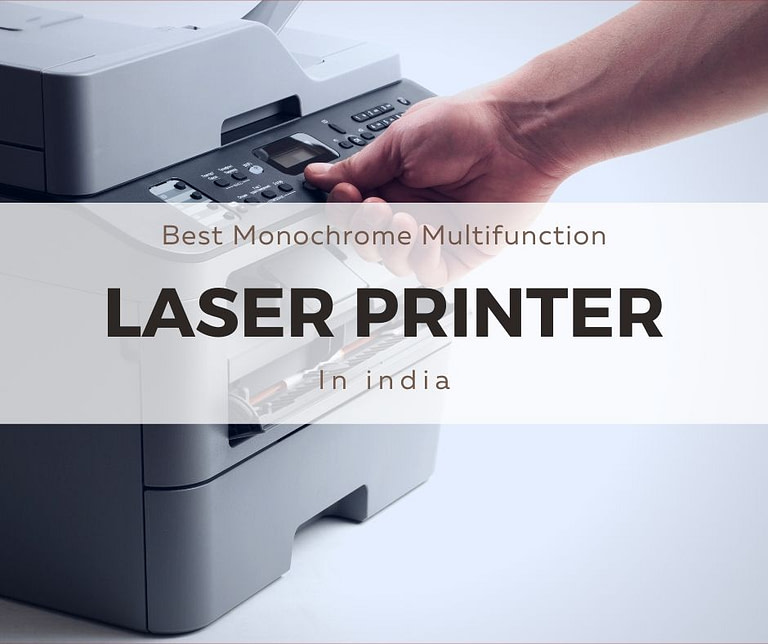 best monochrome laser multifunction printer india 2020